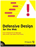 Defensive Design for the Web book jacket